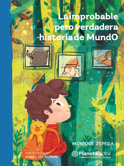 Title details for La improbable pero verdadera historia de MundO by Monique Zepeda - Available